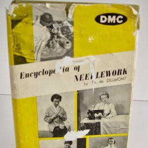 1940s-50s DMC Encyclopedia of Needlework Th de Dillmont Embroidery Knitting MORE